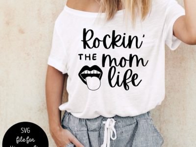 SVG Rockin the Mom Life Mouth